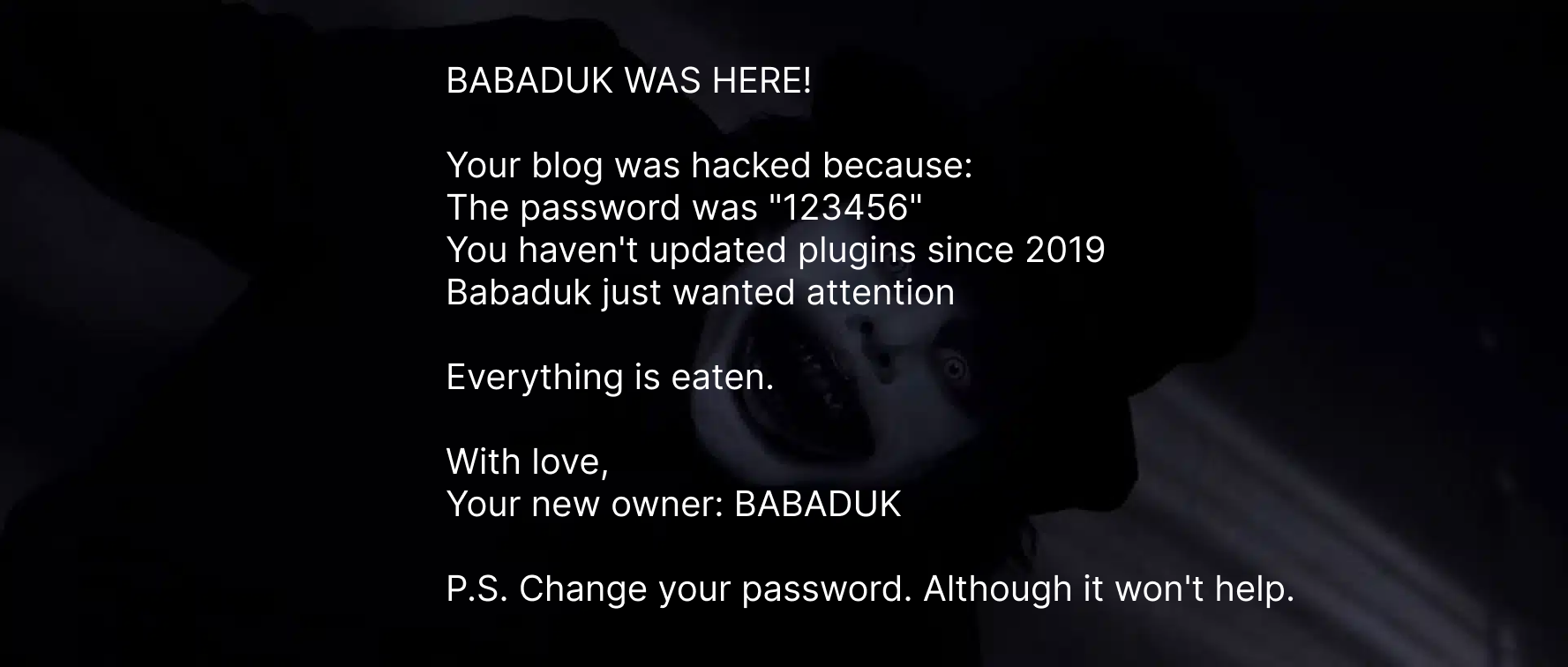 BABADUK WAS HERE!